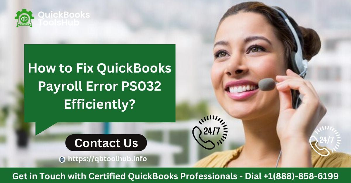 How to Fix QuickBooks Payroll Error PS032 Efficiently? by Brook Jack