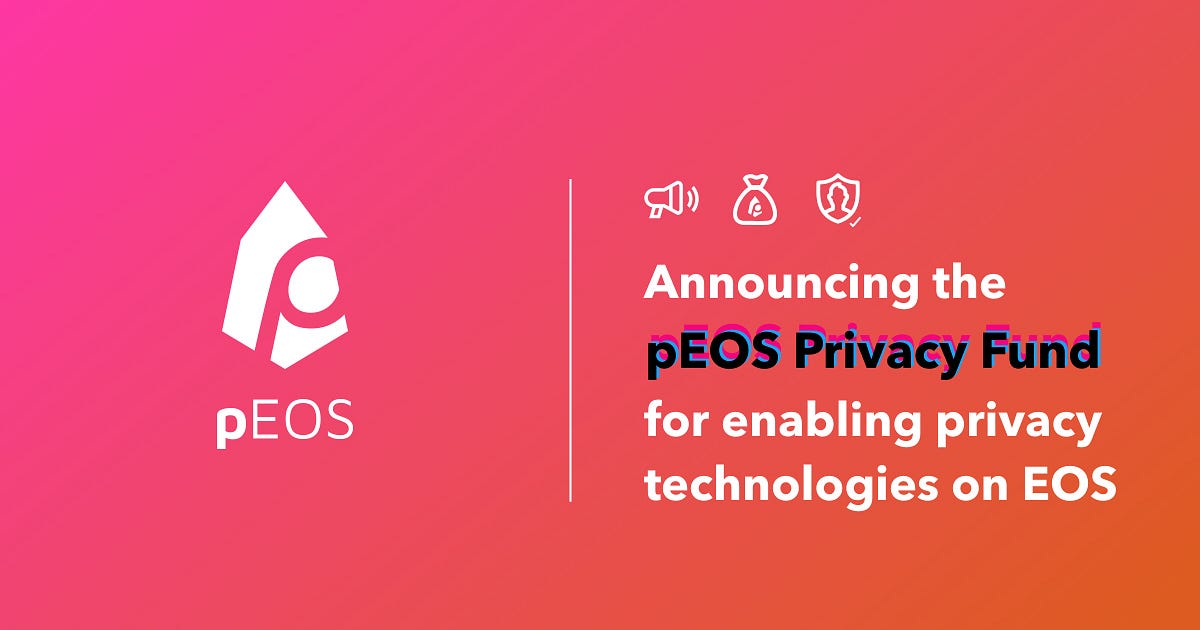 Announcing the pEOS Privacy Fund for enabling privacy technologies on ...