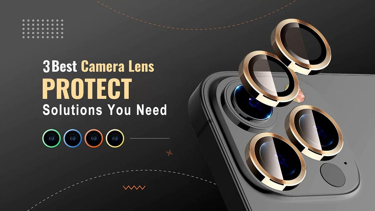 Ways to Protect Your Smartphone’s Camera Lens by vipfixphone Medium