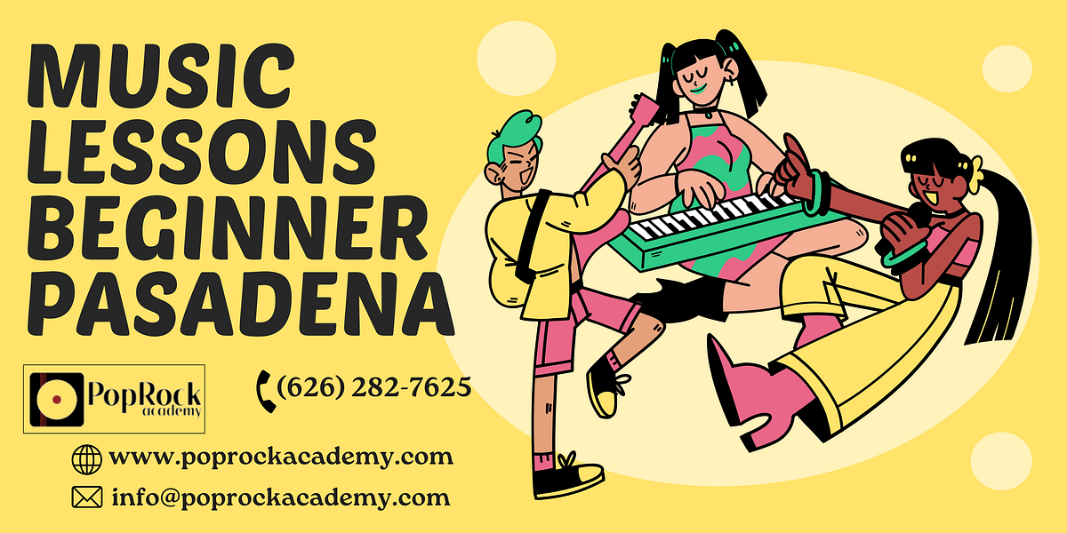 Intro to Music Beginner Lessons at PopRock Academy, Pasadena PopRock