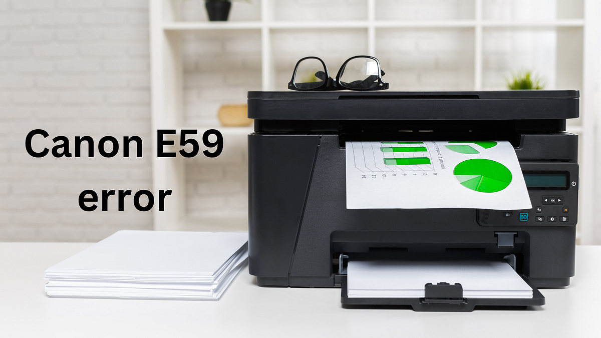 Troubleshooting the Canon E59 Error A Comprehensive Guide by