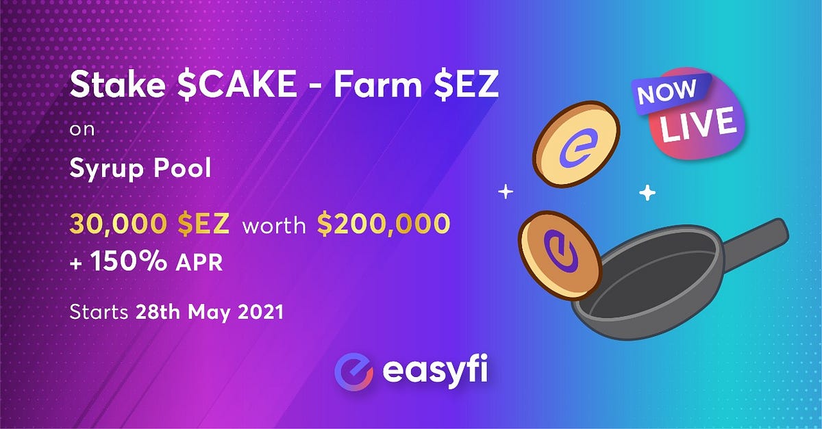 EASYFI POOLS RELAUNCH ON PANCAKESWAP Easyfi announced the relaunch of
