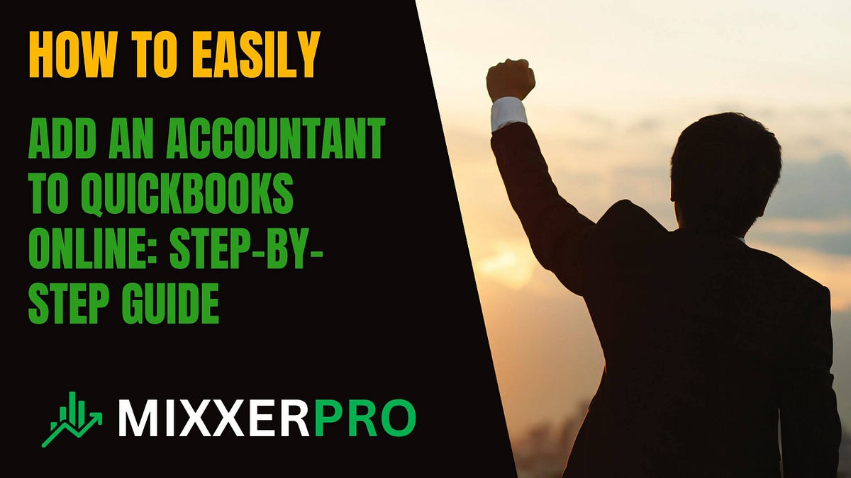 how-to-add-an-accountant-to-quickbooks-online-step-by-step-guide-by