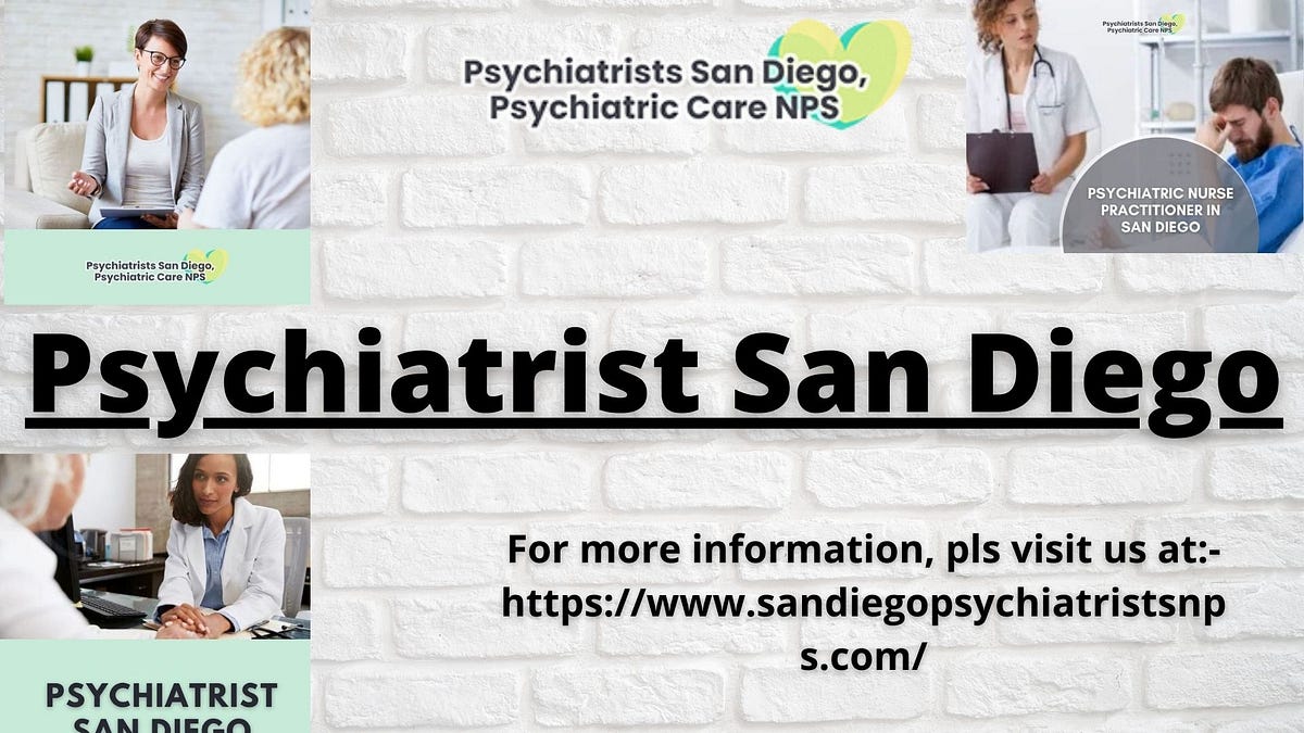 Choosing the Right Psychiatrist in San Diego What to Look for by