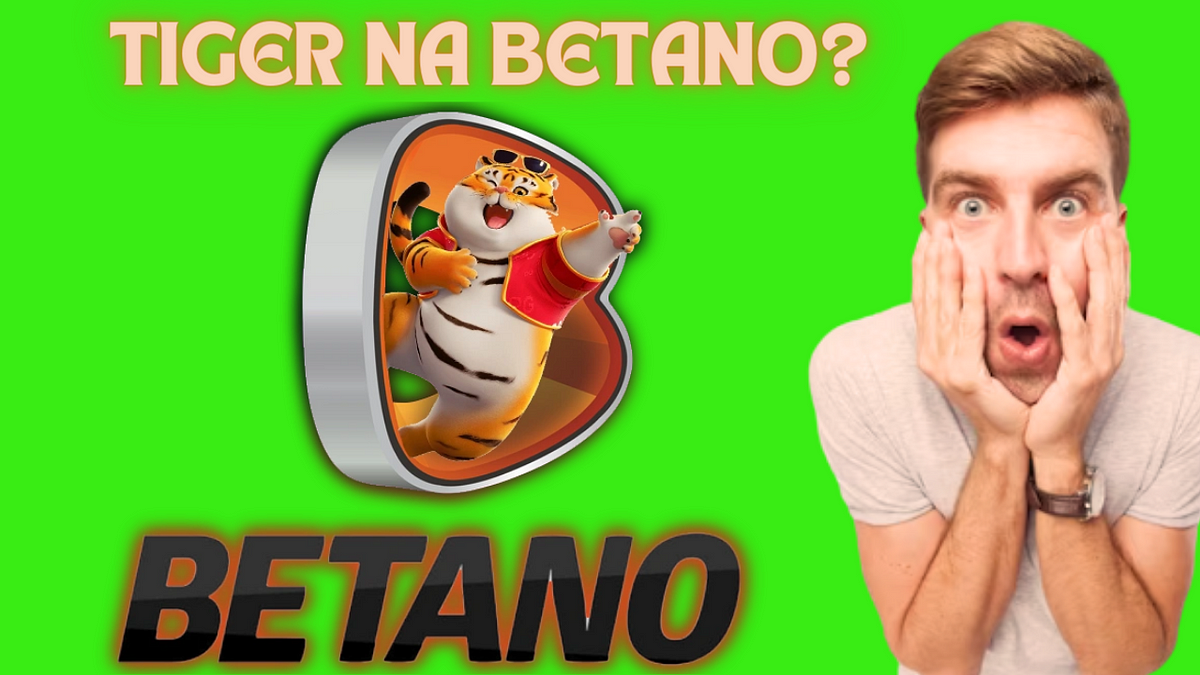 🚨 REVELADO! Fortune Tiger Betano. Tem jogo do Tiger na Betano