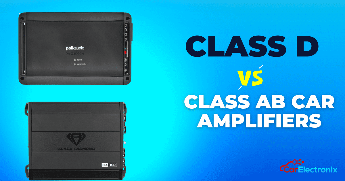 Class D vs class AB Car Amplifier Car Electronix Medium