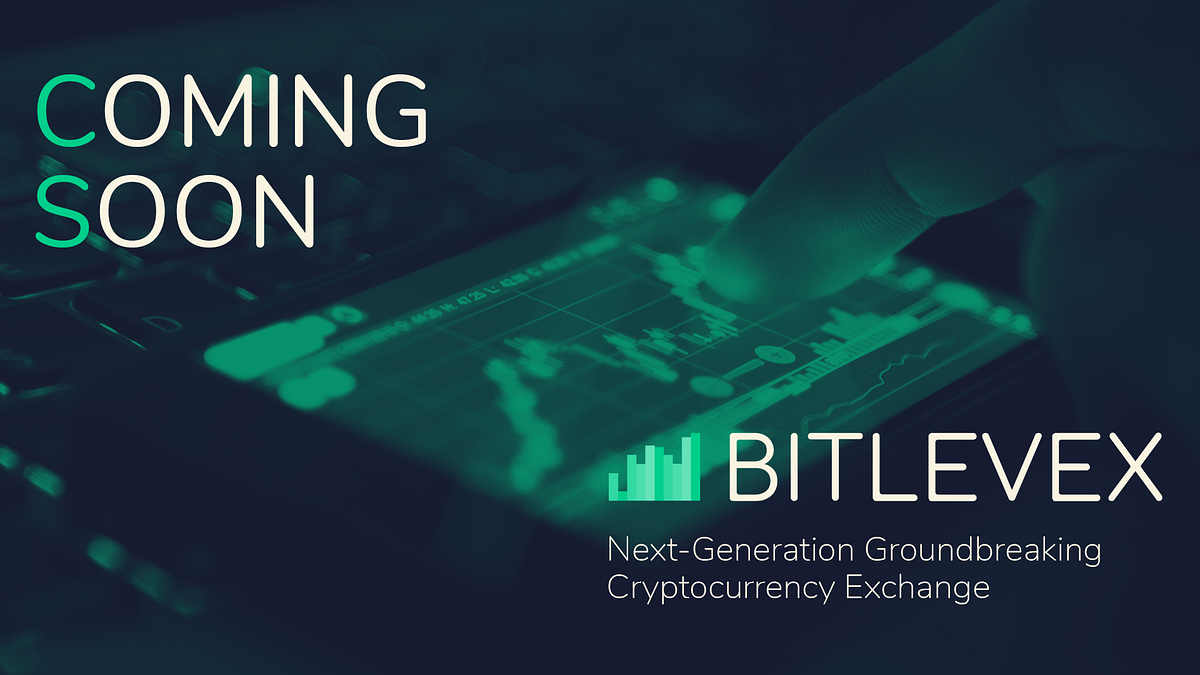 BITLEVEX — Coming Soon. BITLEVEX exchange is about to launch in… | by  BITLEVEX | BITLEVEX | Medium