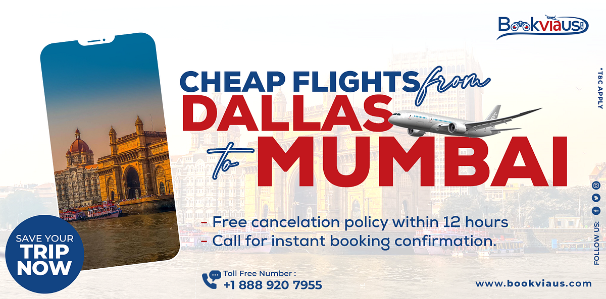 Unlocking Adventure Affordable Flights from Dallas to Mumbai by