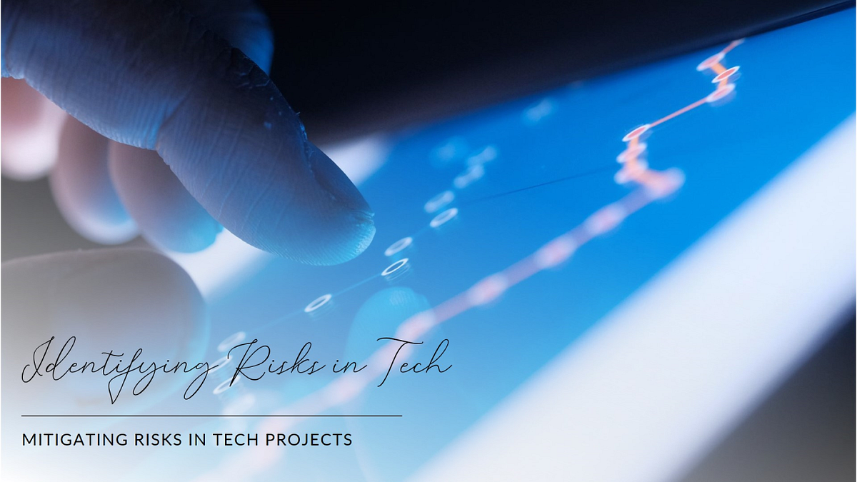 Identifying Risks in Technology Projects | by Ed-it Editions | Info ...