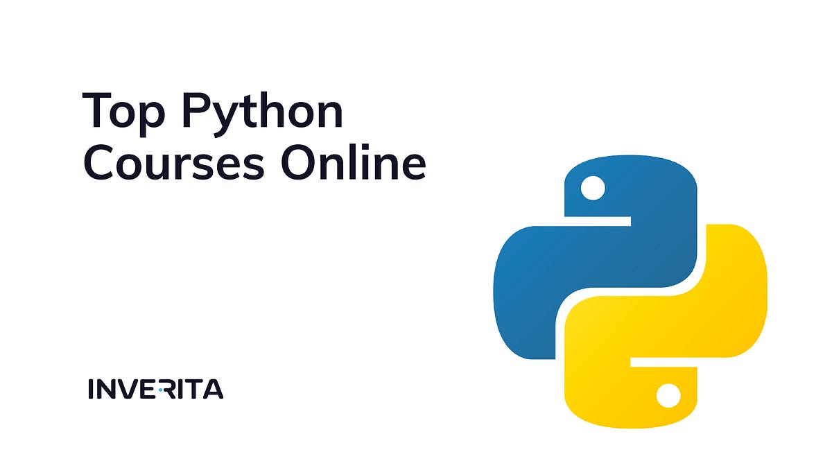 Top 10 Python Courses Online to Choose in 2022 | by inVerita | Geek ...