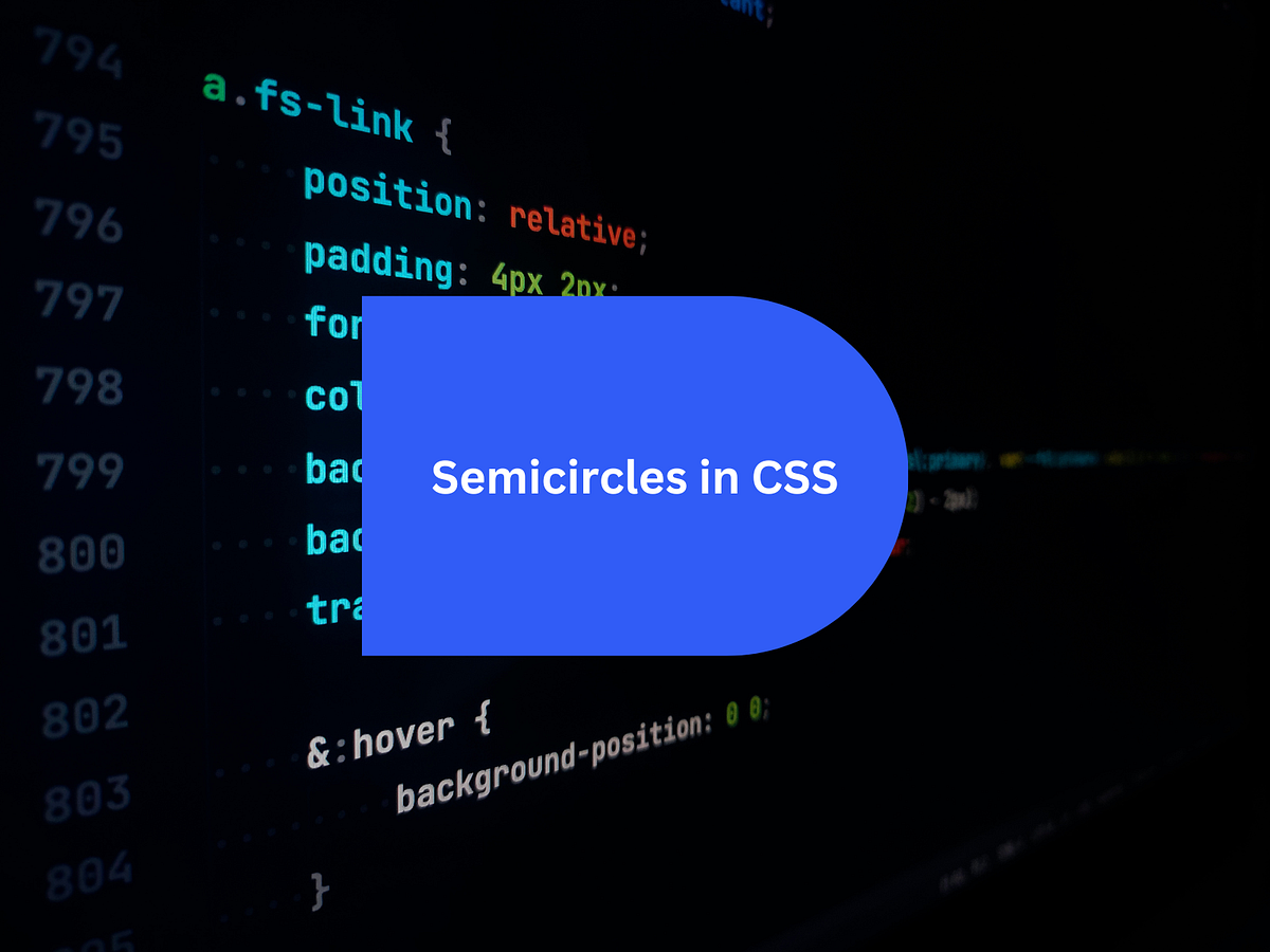 When semicircles get tricky in css! | Medium