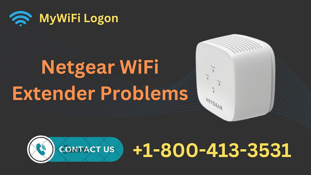 Netgear WiFi Extender ProblemsCall +18004133531 MyWiFi Logon Medium