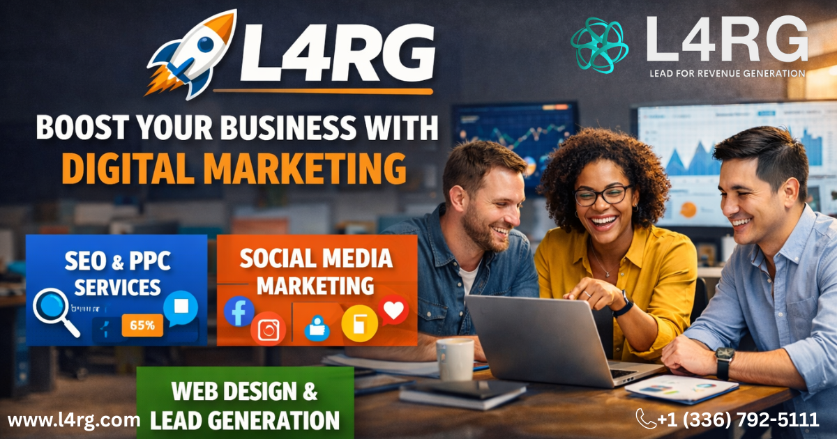 Leading Digital Marketing Services in the US: How L4RG Helps Businesses Grow in a Competitive…