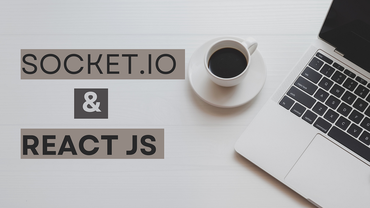 Socket.io & React JS. Developing with React is really fun and… by