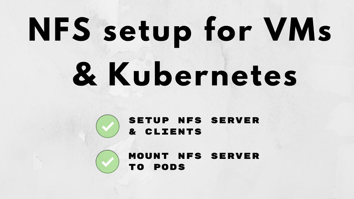 Set up a Network File Storage (NFS) inside Kubernetes