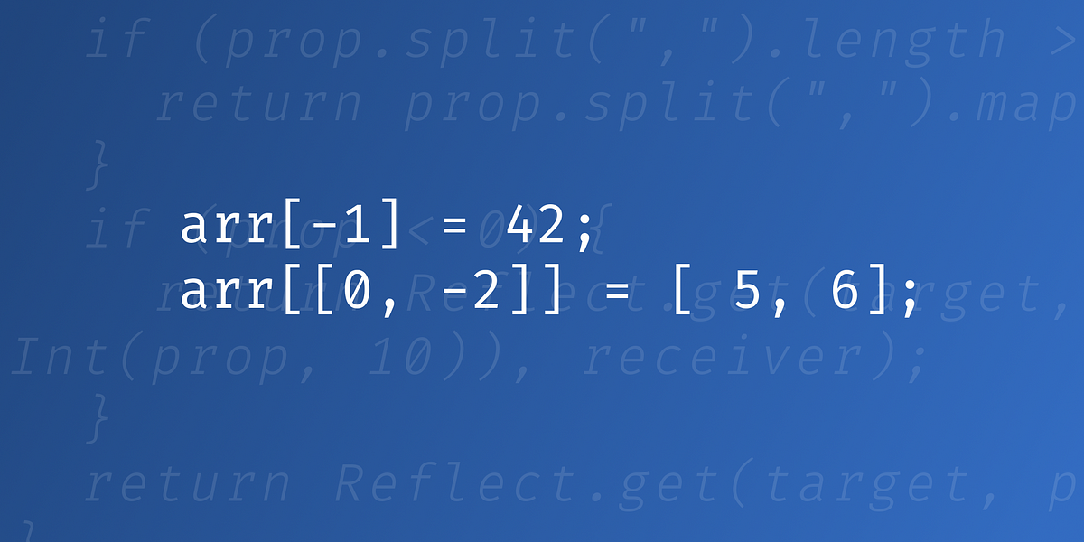 Python-like list/array operator in JavaScript | by Kacper Kula | ITNEXT