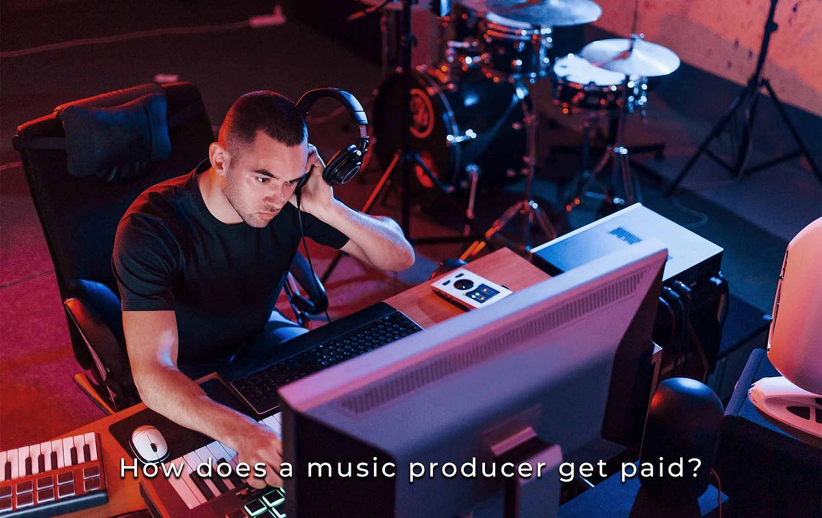 How does a music producer get paid? by Influencive media Medium