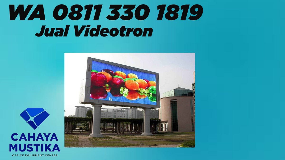 0811 330 1819 | Jual Panel LED Videotron Banyuwangi | By Jual Videotron ...