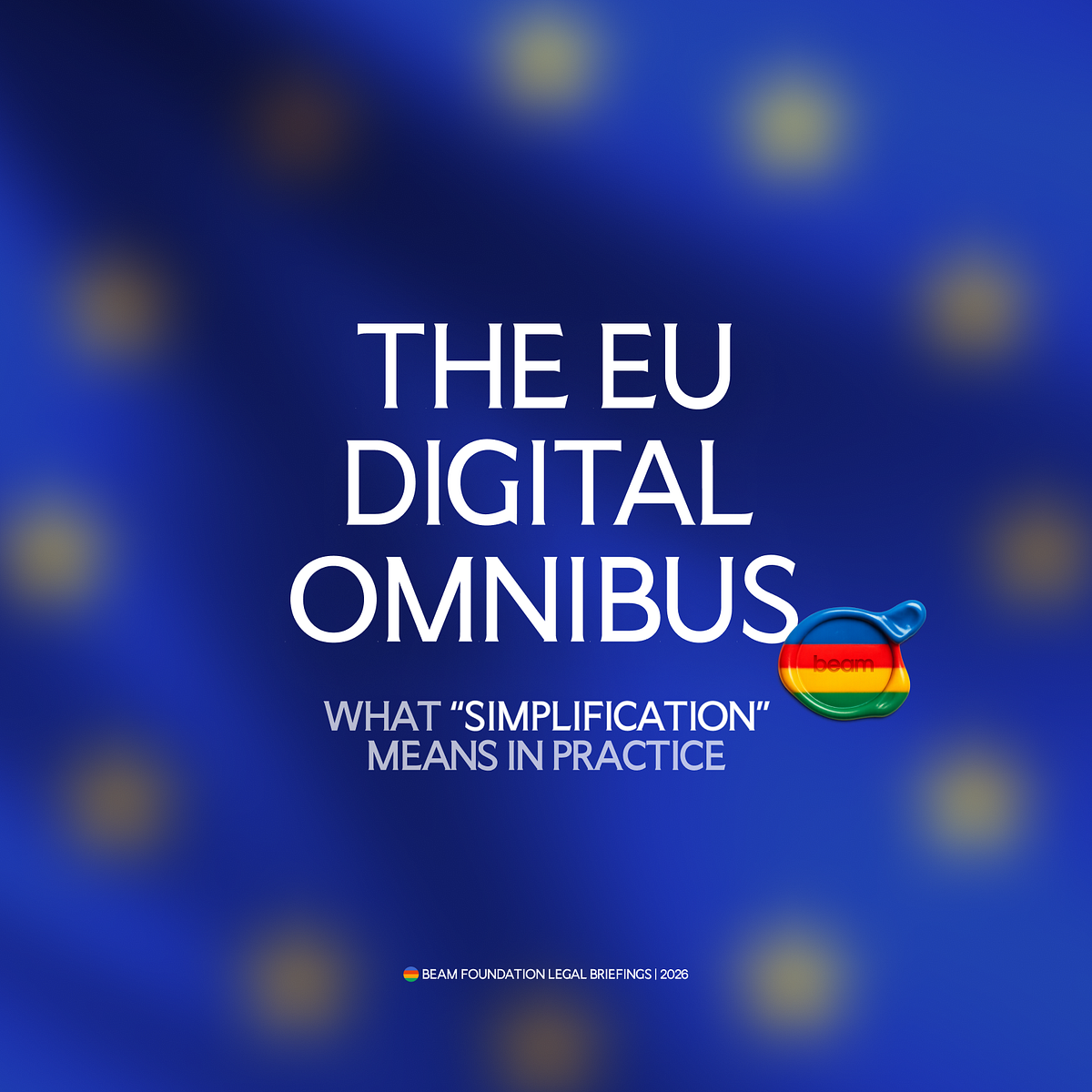 The EU Digital Omnibus: What “Simplification” Means In Practice | by ...