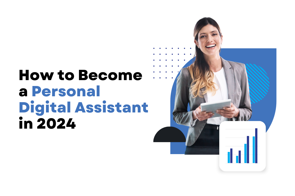 How to a Personal Digital Assistant in 2024 Your Definitive