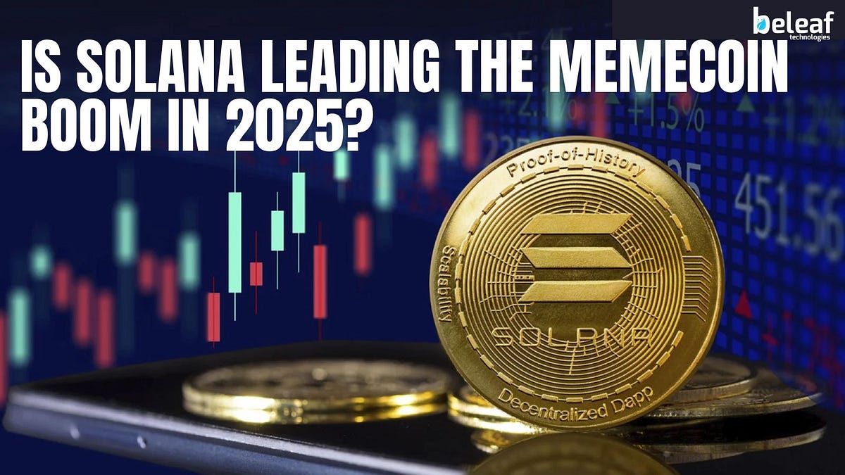 Is Solana Leading the Memecoin Boom in 2025?