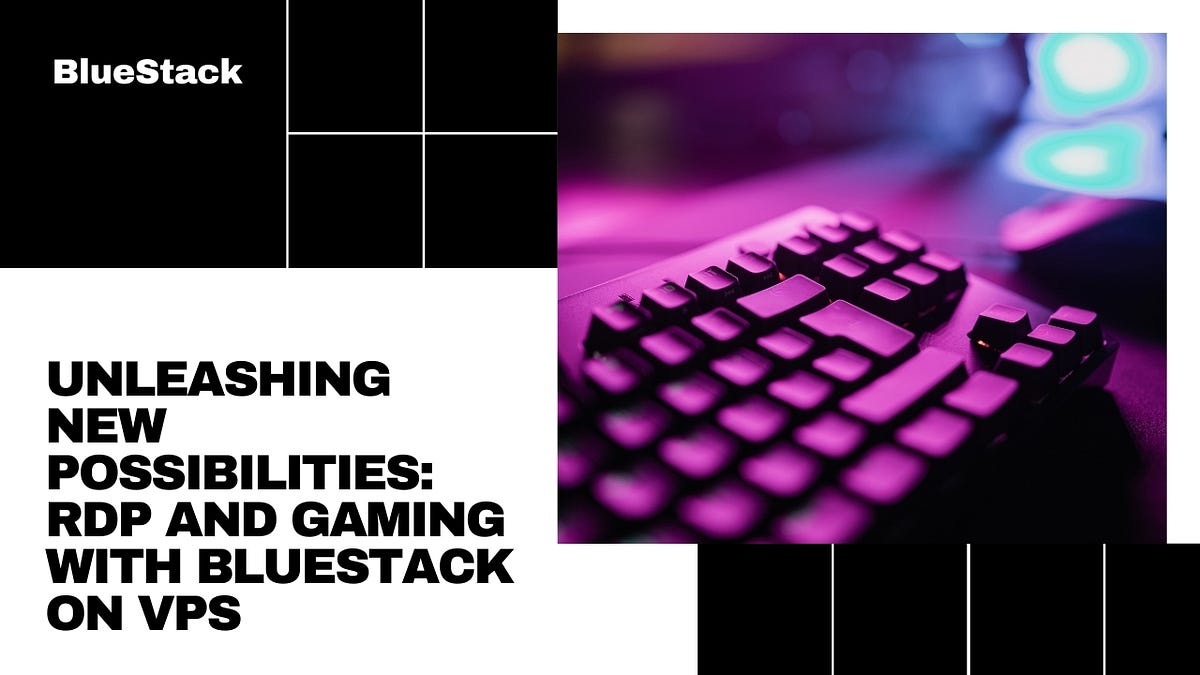 Unlocking New Horizons: Exploring the World of RDP and Gaming with ...