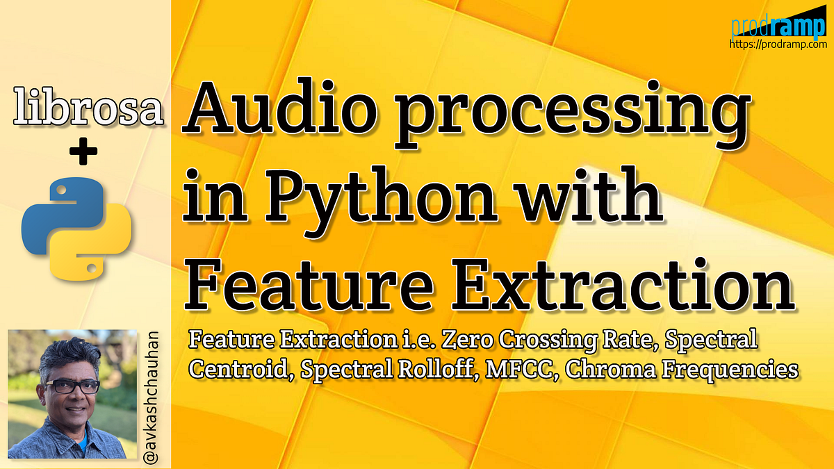 Audio processing in Python with Feature Extraction for machine learning ...