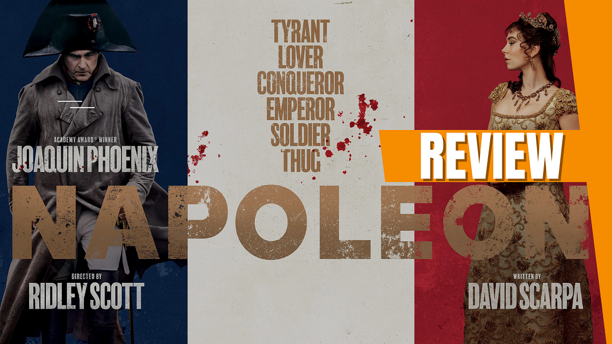 Napoleon Movie Review A Fresh Perspective on the French Commander by