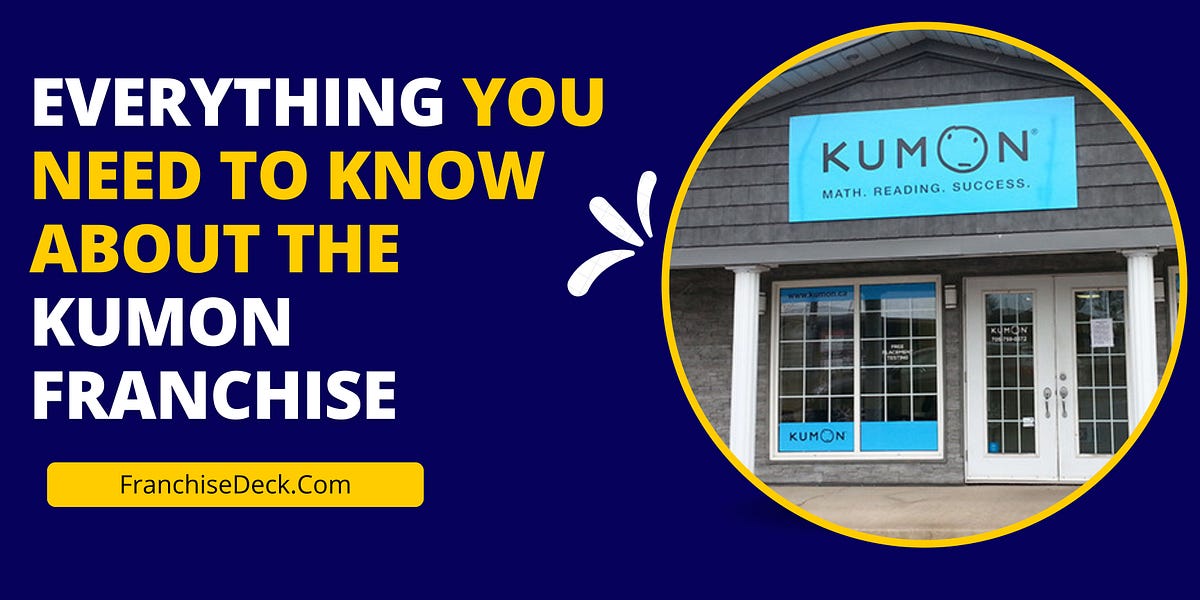 Everything You Need to Know About the Kumon Franchise by