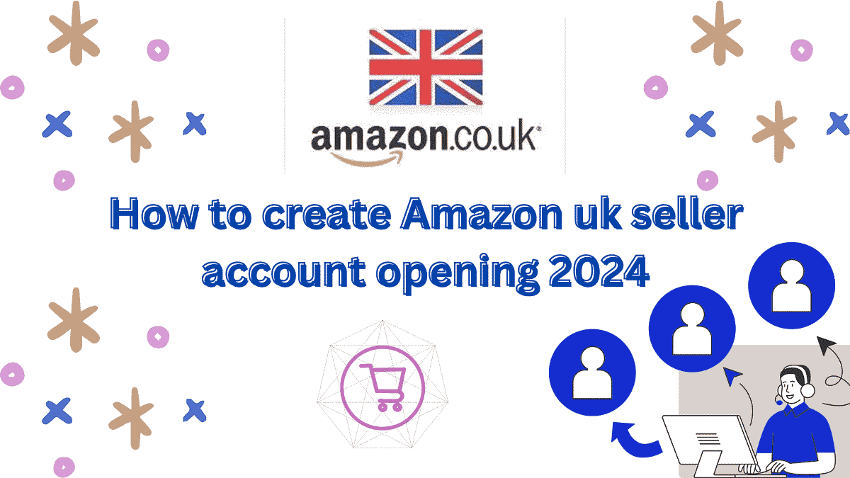 How to create Amazon uk seller account opening 2024 by Faisalbhai