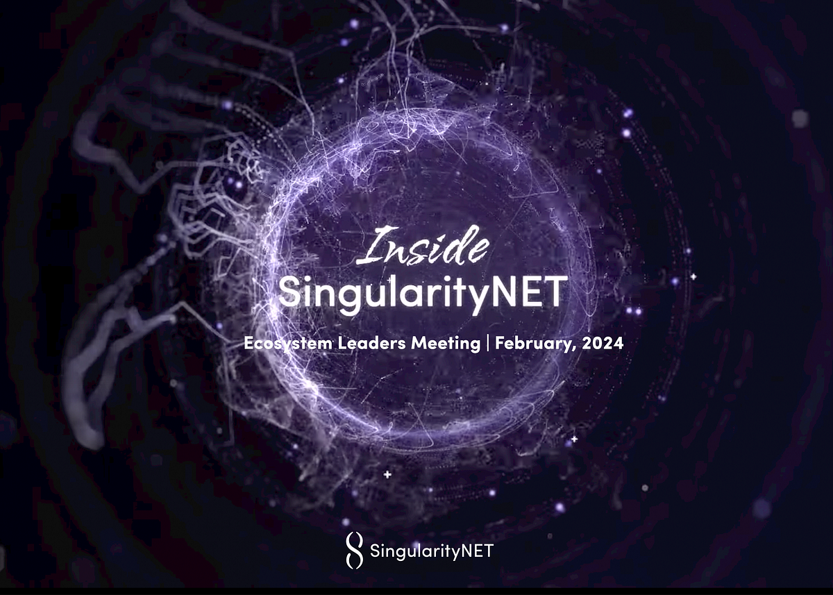 Inside SingularityNET | February 2024: A Comprehensive Update | by ...