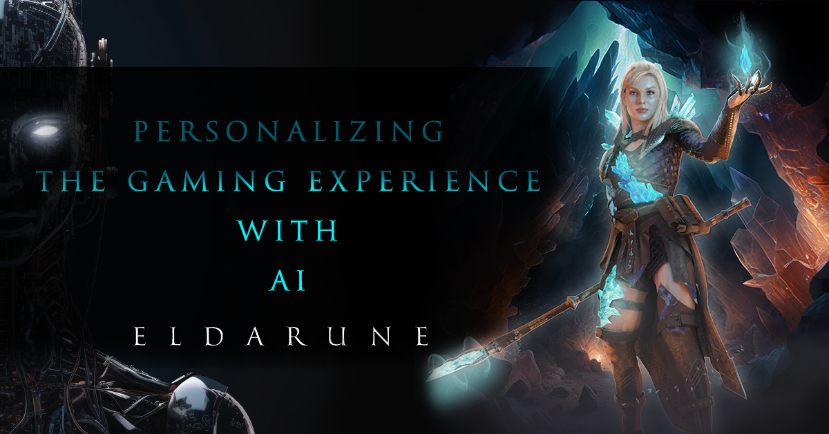 Revolutionizing & Personalizing the Gaming Experience of Eldarune