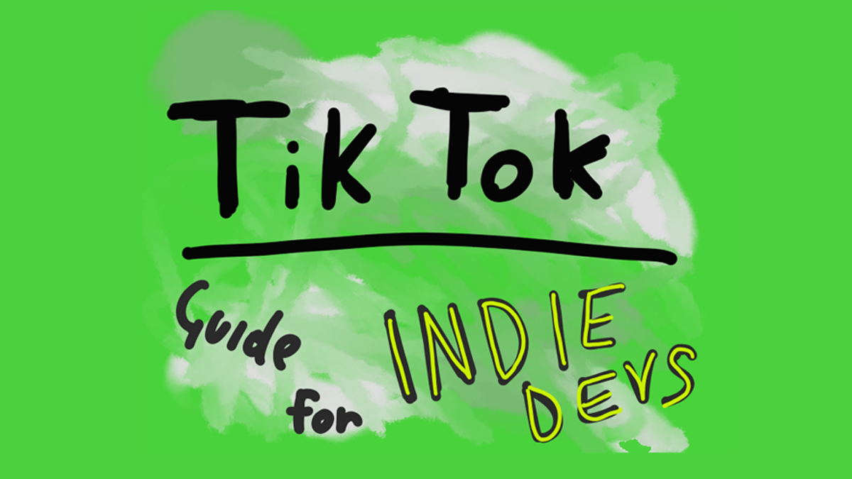 TikTok guide for indie game devs — Top 10 tips to make the tok tik, by  Thomas Reisenegger