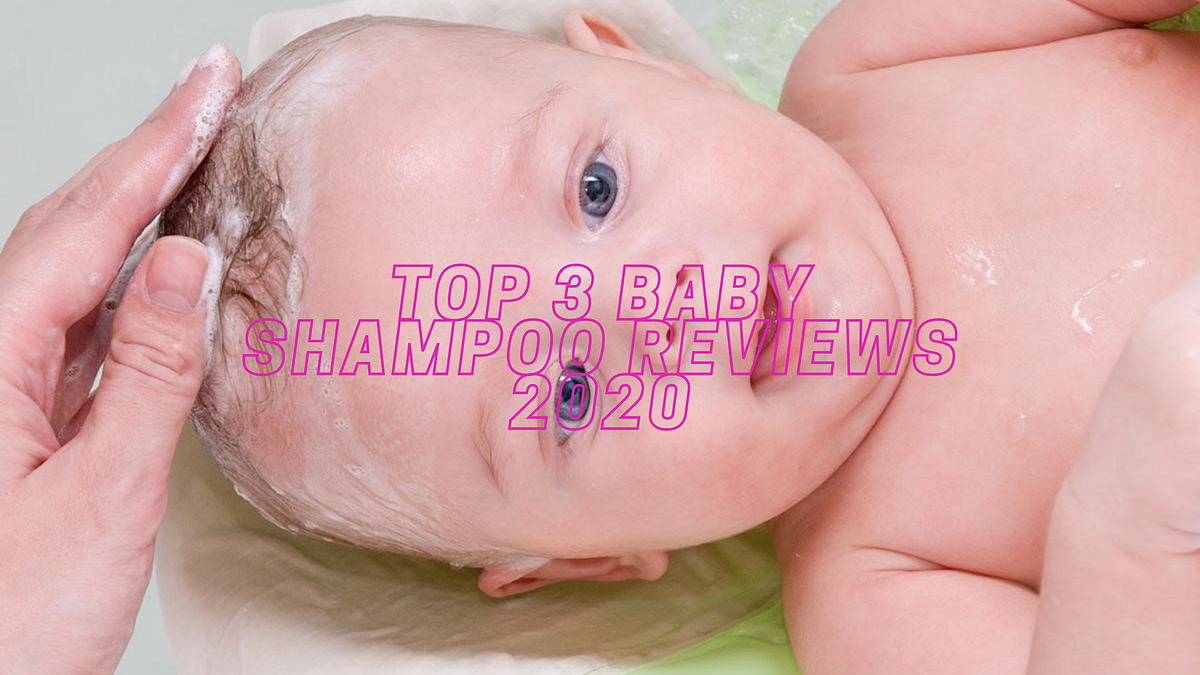 Top 3 Best Baby Shampoo in 2020. For those who have new moms in