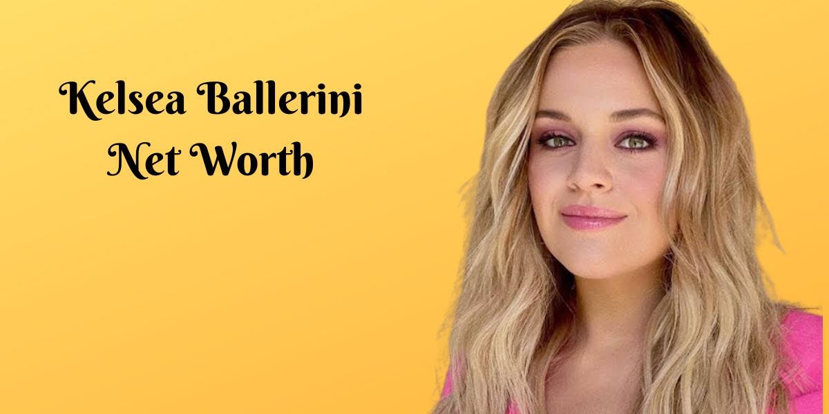 Kelsea Ballerini Net Worth A Rising Star in the Music Industry by Jul, 2023