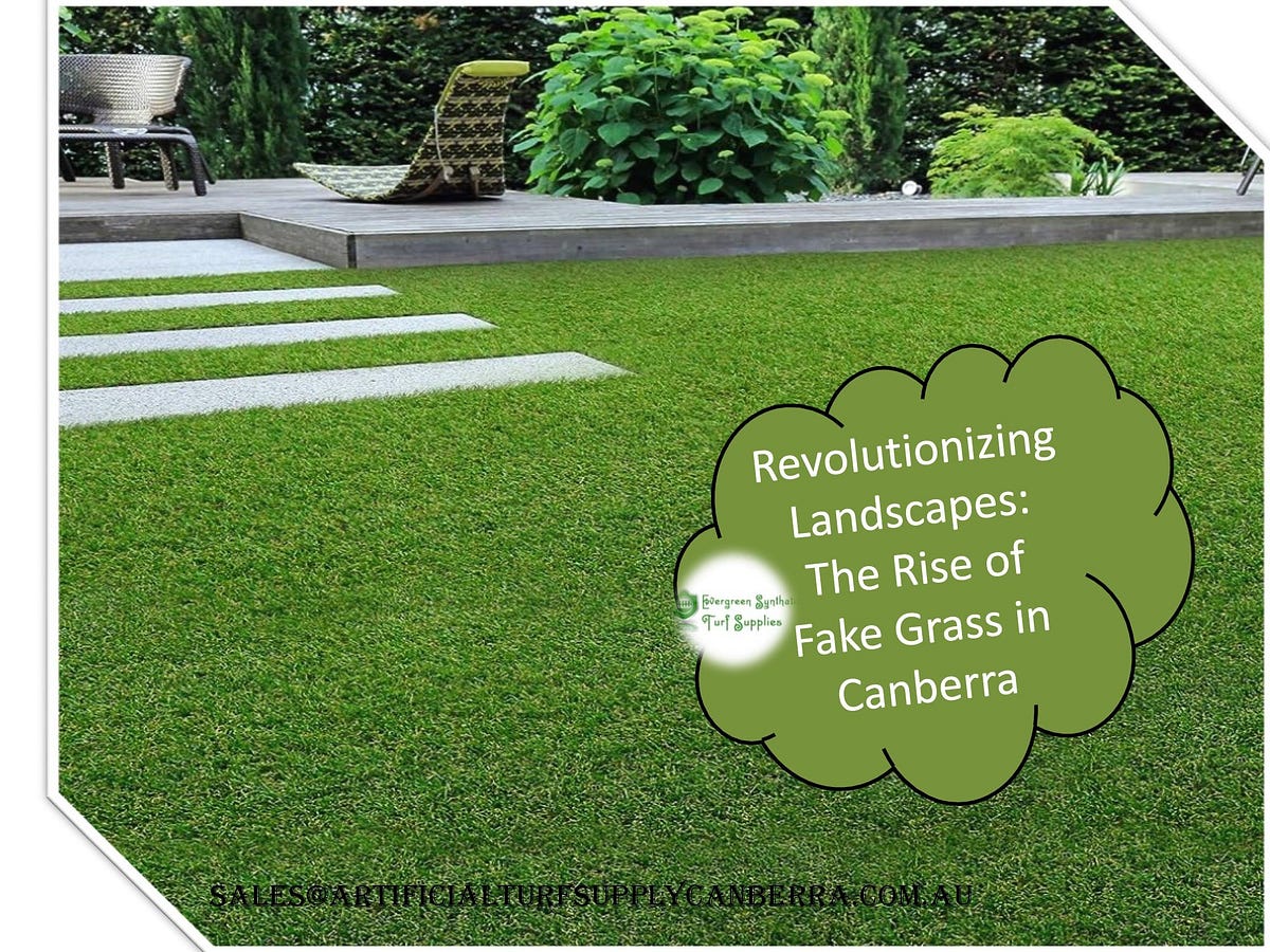 Revolutionizing Landscapes The Rise of Fake Grass in Canberra by artificialturfsupply