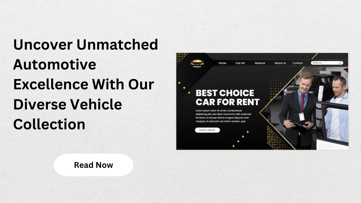 Uncover Unmatched Automotive Excellence With Our Diverse Vehicle