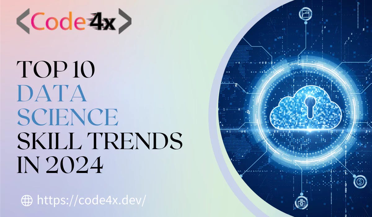 Top 10 Data Science Skills Trends in 2024–25 | by Code4x Data Analytics ...