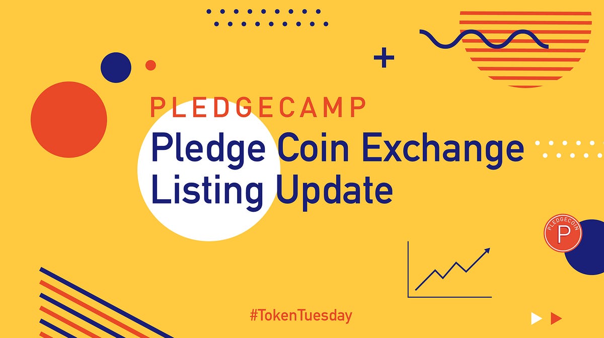 Pledge Coin Exchange Listing Update | by Pledgecamp | Pledgecamp | Medium