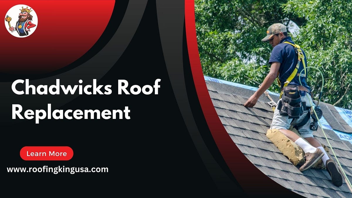 Affordable Chadwicks Roof Replacement The Roofing King USA Roofing