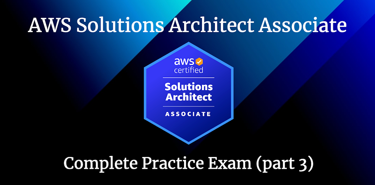 AWS Solutions Architect — Associate Exam Prep Medium