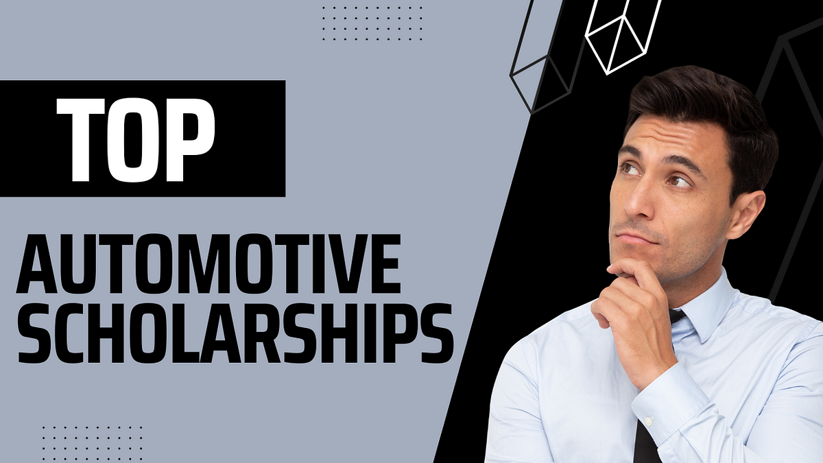 Top Automotive Scholarships. Are you interested in studying… by