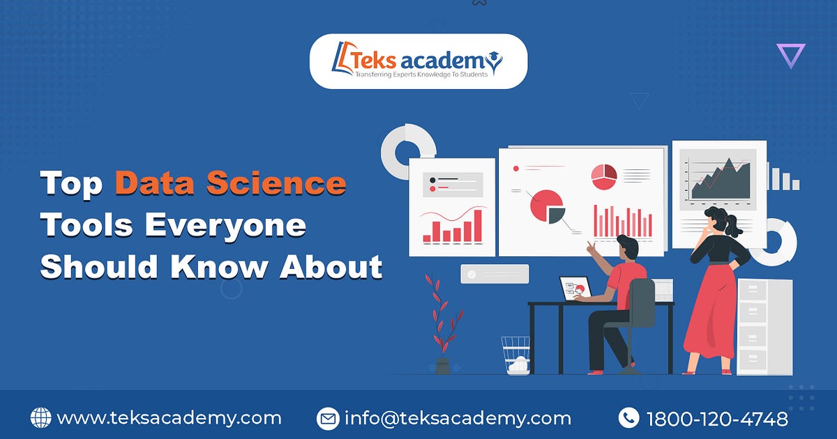 Top Data Science Tools Everyone Should Know About | by Teks Academy ...