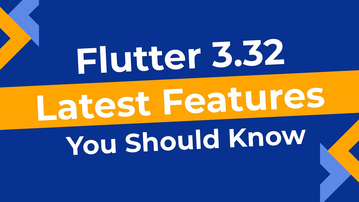 Flutter 3.32: Latest Features You Should Know | by DevCode | Easy ...