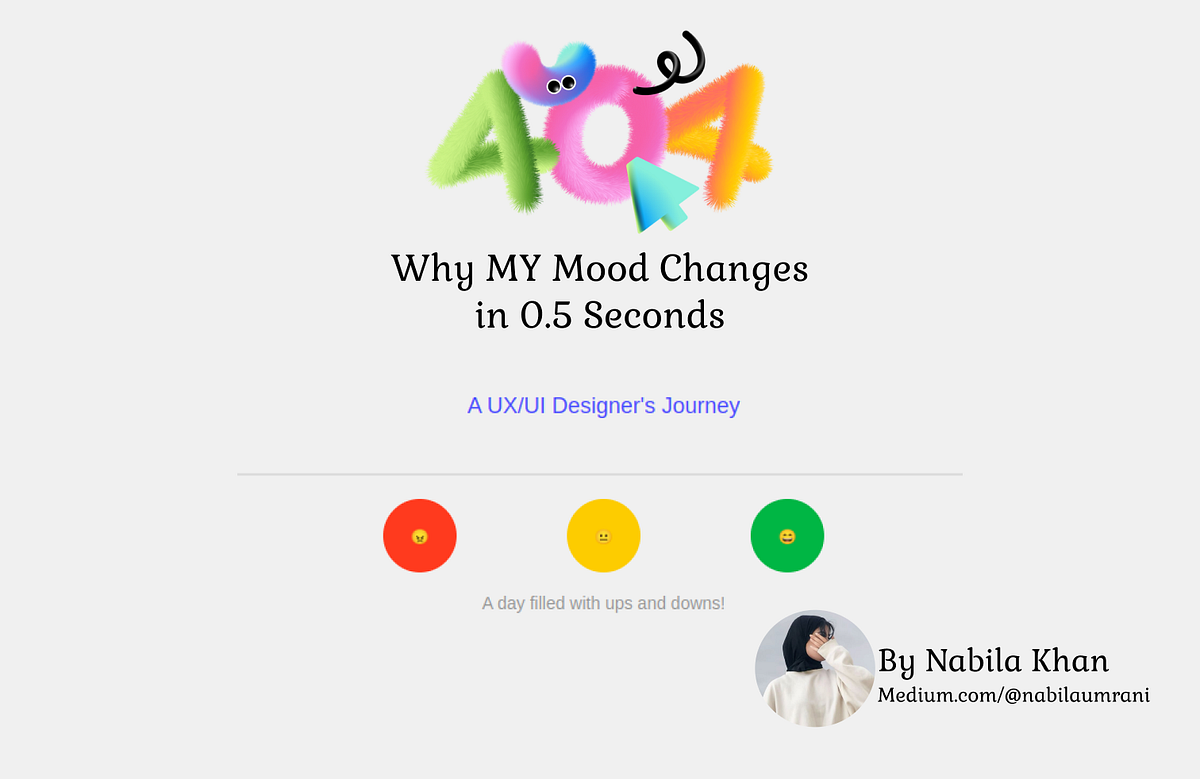 Why My Mood Changes in 0.5 Seconds as a UX/UI Designer | by Nabila Khan ...