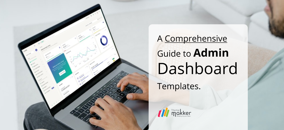 A Comprehensive Guide to Create Admin Dashboard Templates | by shashi ...