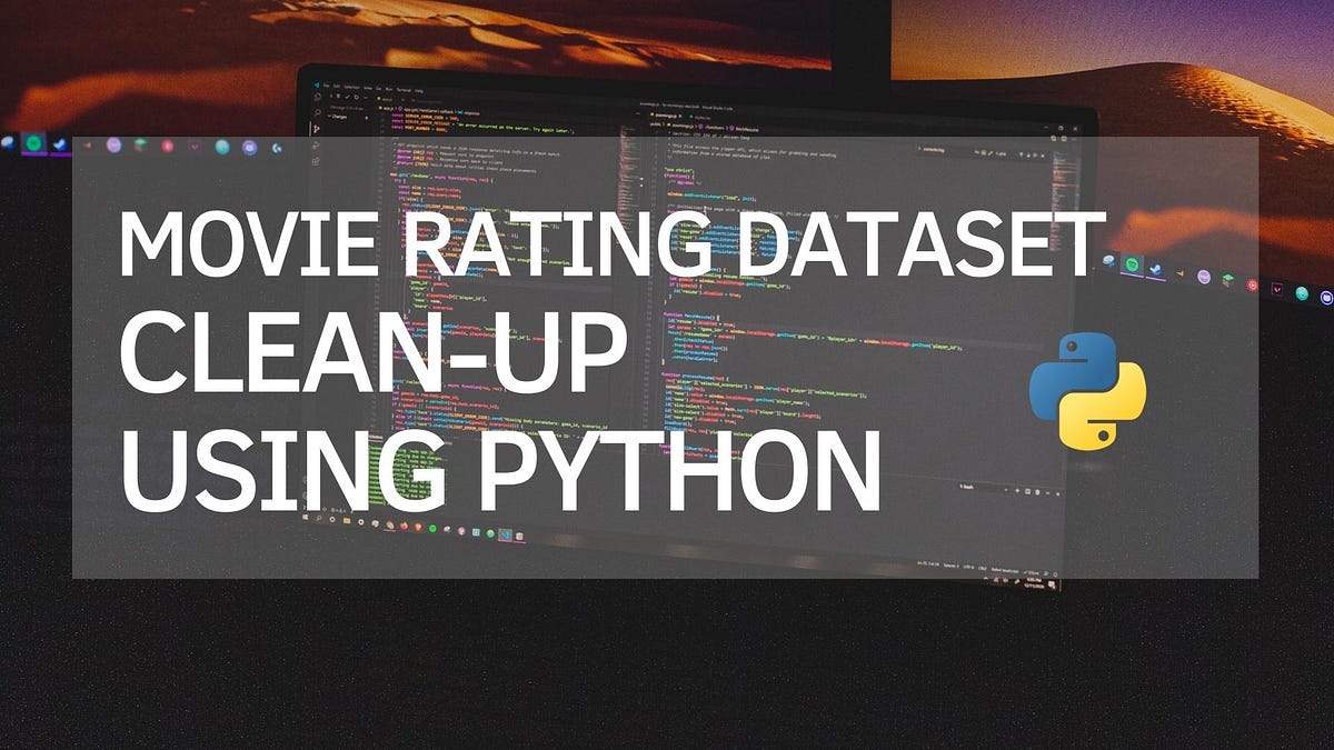 Movie Dataset Cleanup using Python | by datacurious | Medium