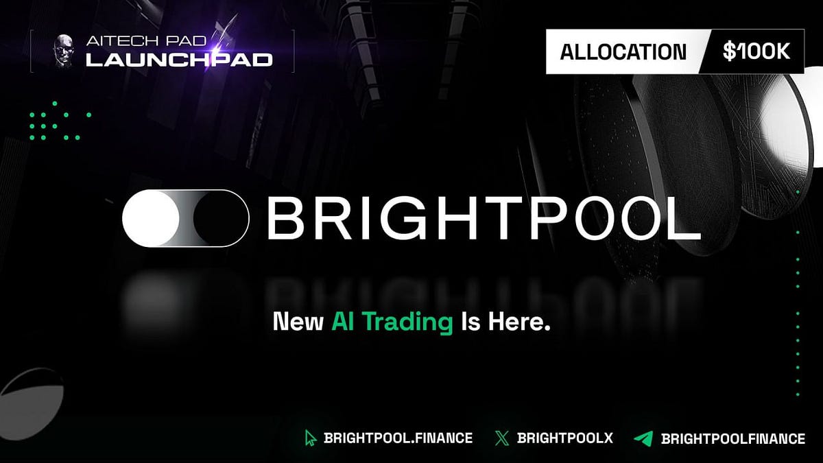 Brightpool Finance: An 8 Second SOLD OUT on AITECH Pad. | by Solidus Ai ...