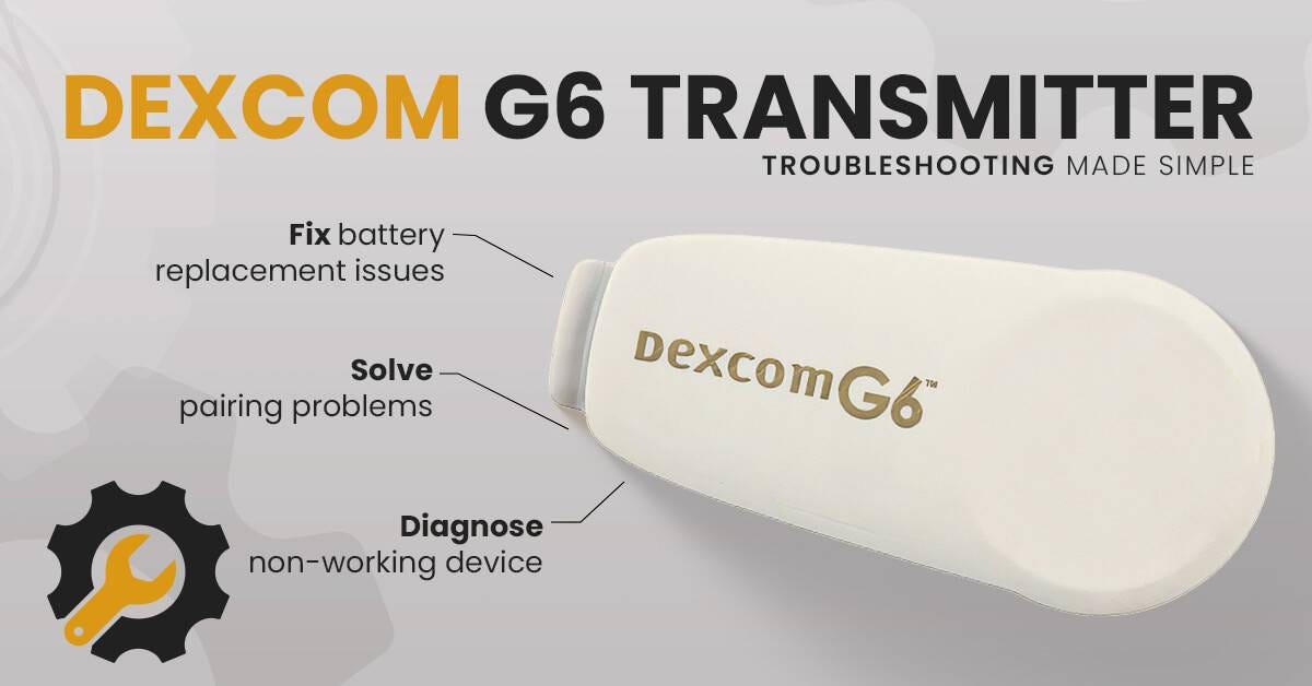 How to Troubleshoot Common Issues with the Dexcom G6 Transmitter -  DexOnDemand - Medium