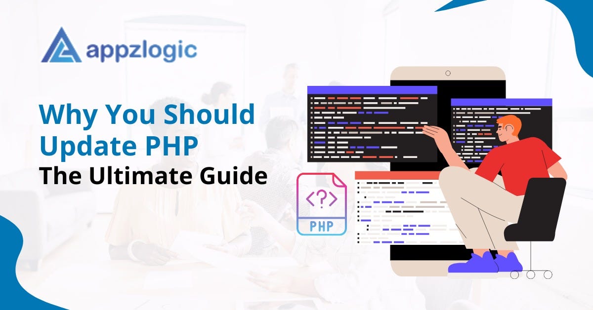 Why You Should Update PHP — The Ultimate Guide | by Appzlogic | Medium